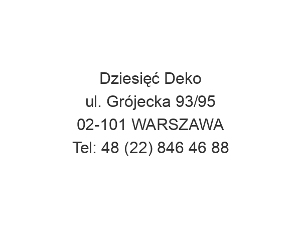 Dziesięć Deko ul. Grójecka 93/95 