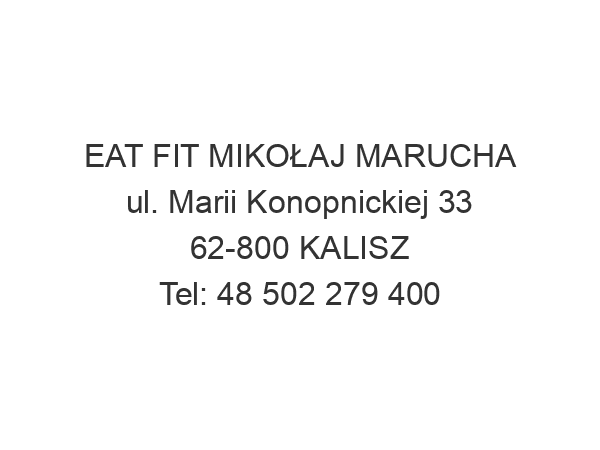 EAT FIT MIKOŁAJ MARUCHA ul. Marii Konopnickiej 33 