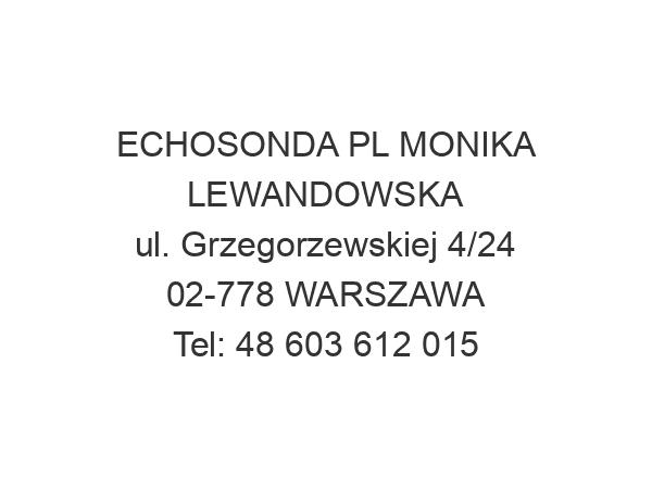 ECHOSONDA PL MONIKA LEWANDOWSKA ul. Grzegorzewskiej 4/24 