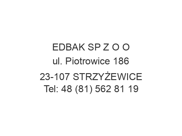 EDBAK SP Z O O ul. Piotrowice 186 