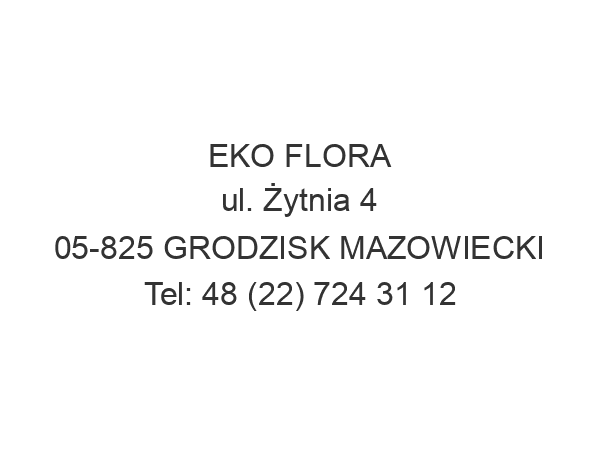 EKO FLORA ul. Żytnia 4 