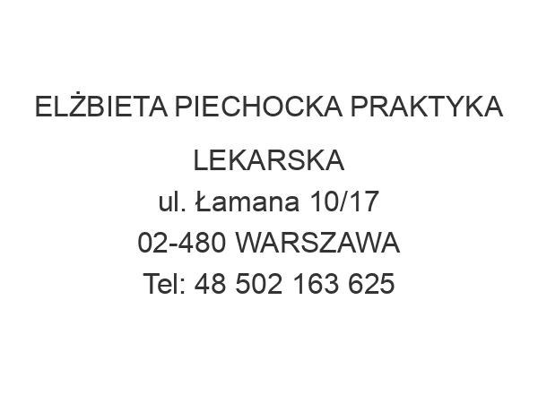 ELŻBIETA PIECHOCKA PRAKTYKA LEKARSKA ul. Łamana 10/17 