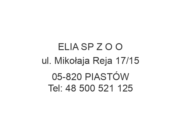 ELIA SP Z O O ul. Mikołaja Reja 17/15 