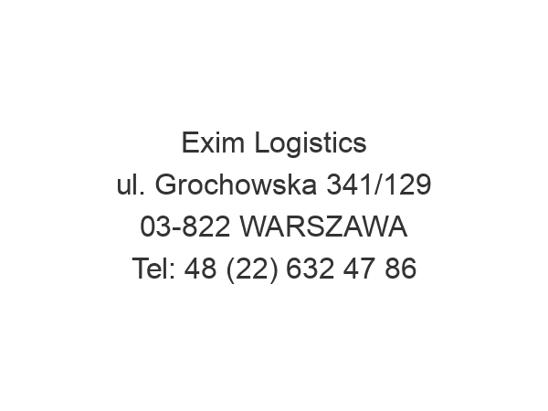 Exim Logistics ul. Grochowska 341/129 