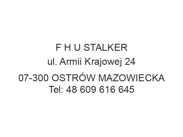 F H U STALKER ul. Armii Krajowej 24 