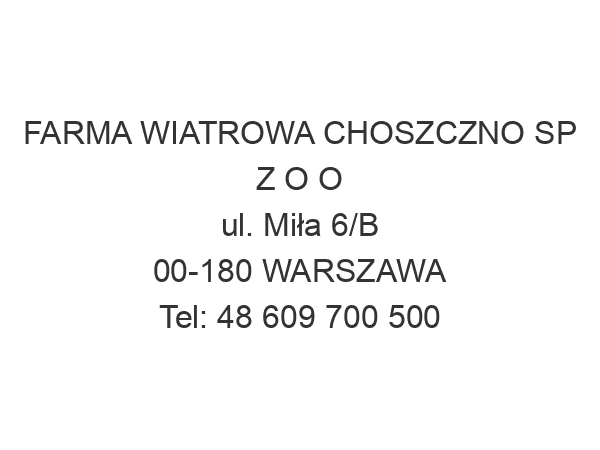 FARMA WIATROWA CHOSZCZNO SP Z O O ul. Miła 6/B 