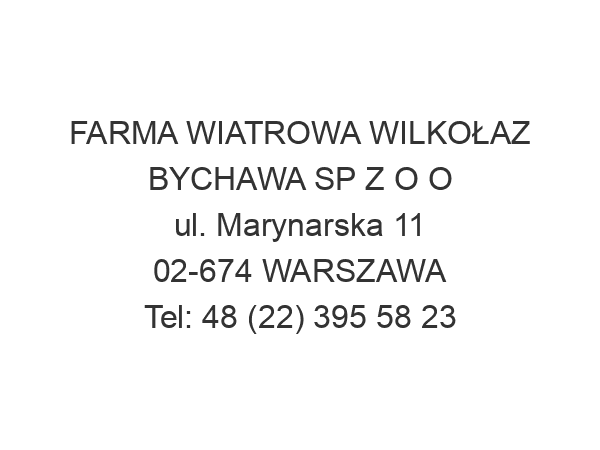 FARMA WIATROWA WILKOŁAZ BYCHAWA SP Z O O ul. Marynarska 11 