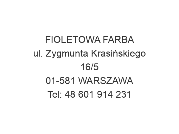 FIOLETOWA FARBA ul. Zygmunta Krasińskiego 16/5 