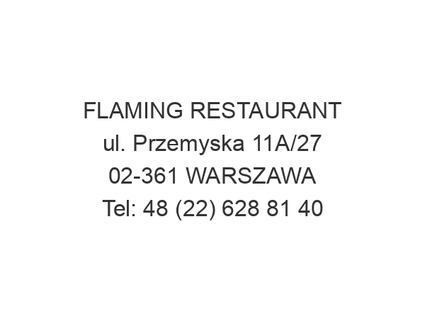 FLAMING RESTAURANT ul. Przemyska 11A/27 