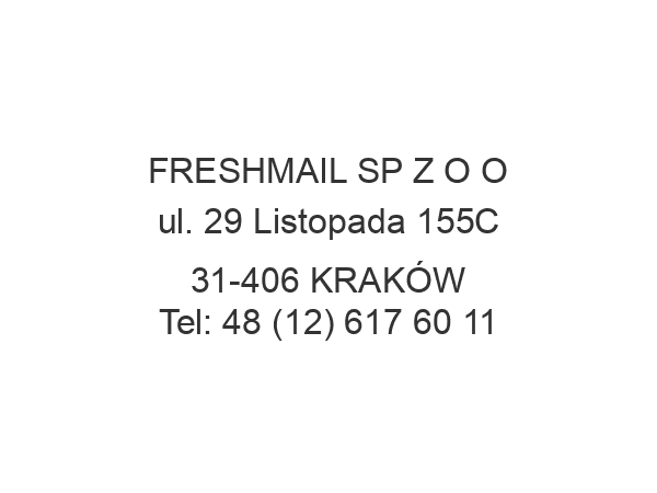 FRESHMAIL SP Z O O ul. 29 Listopada 155C 