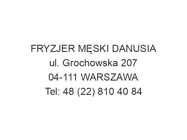 FRYZJER MĘSKI DANUSIA ul. Grochowska 207 