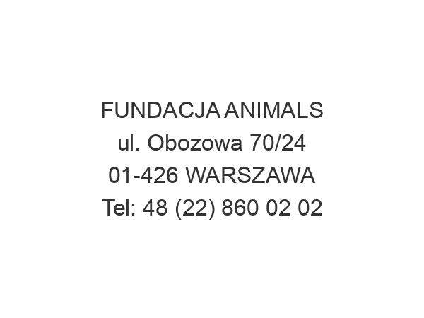 FUNDACJA ANIMALS ul. Obozowa 70/24 