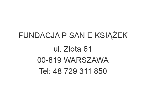 FUNDACJA PISANIE KSIĄŻEK ul. Złota 61 