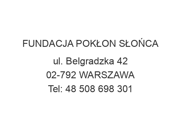 FUNDACJA POKŁON SŁOŃCA ul. Belgradzka 42 