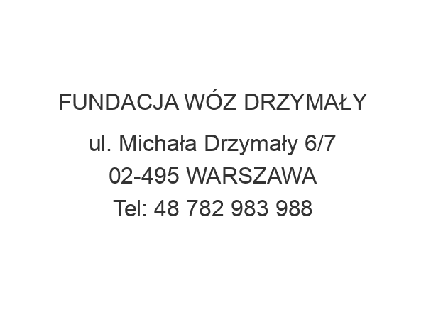 FUNDACJA WÓZ DRZYMAŁY ul. Michała Drzymały 6/7 