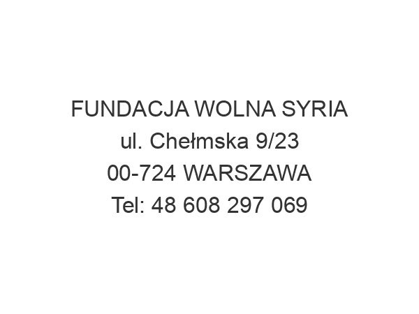 FUNDACJA WOLNA SYRIA ul. Chełmska 9/23 