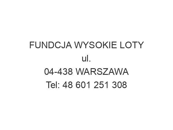 FUNDCJA WYSOKIE LOTY ul. 