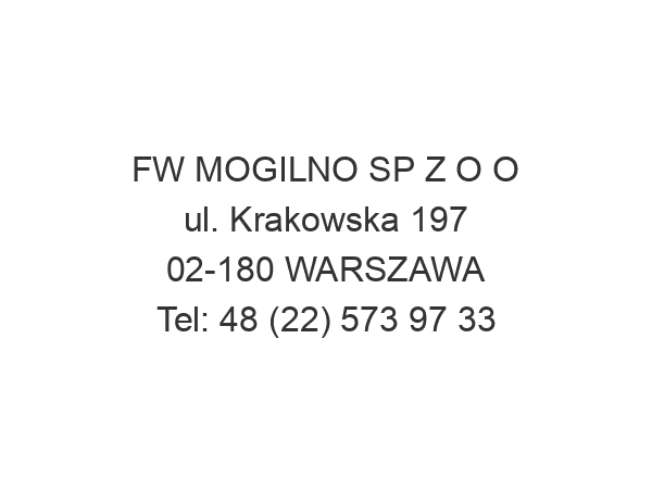 FW MOGILNO SP Z O O ul. Krakowska 197 