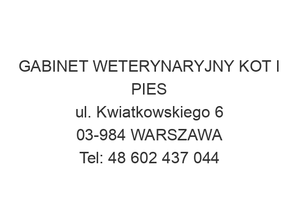 GABINET WETERYNARYJNY KOT I PIES ul. Kwiatkowskiego 6 