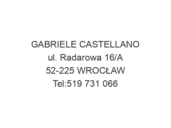 GABRIELE CASTELLANO ul. Radarowa 16/A 