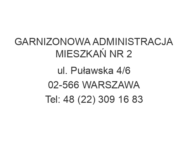 GARNIZONOWA ADMINISTRACJA MIESZKAŃ NR 2 ul. Puławska 4/6 