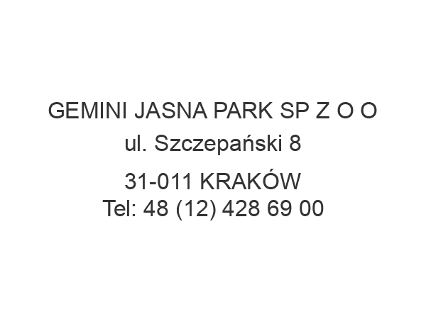 GEMINI JASNA PARK SP Z O O ul. Szczepański 8 