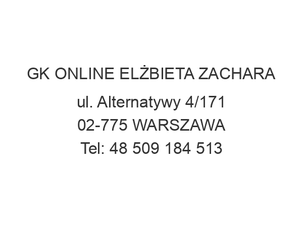 GK ONLINE ELŻBIETA ZACHARA ul. Alternatywy 4/171 