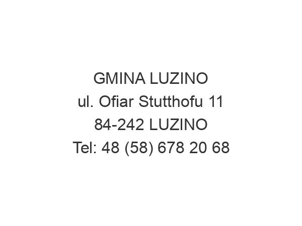 GMINA LUZINO ul. Ofiar Stutthofu 11 