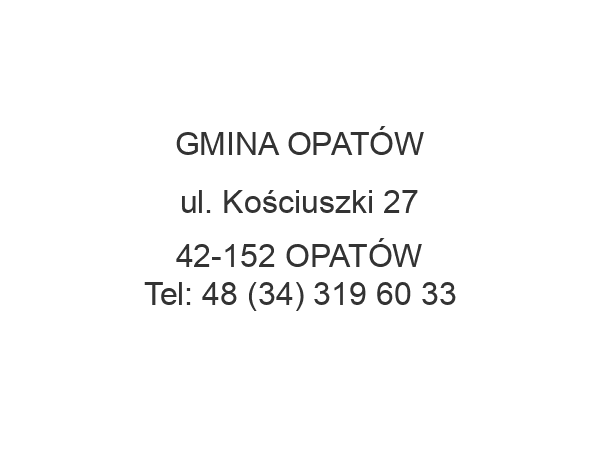 GMINA OPATÓW ul. Kościuszki 27 