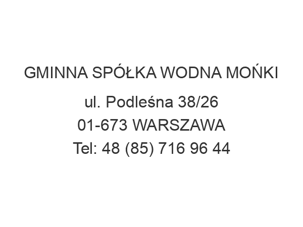 GMINNA SPÓŁKA WODNA MOŃKI ul. Podleśna 38/26 