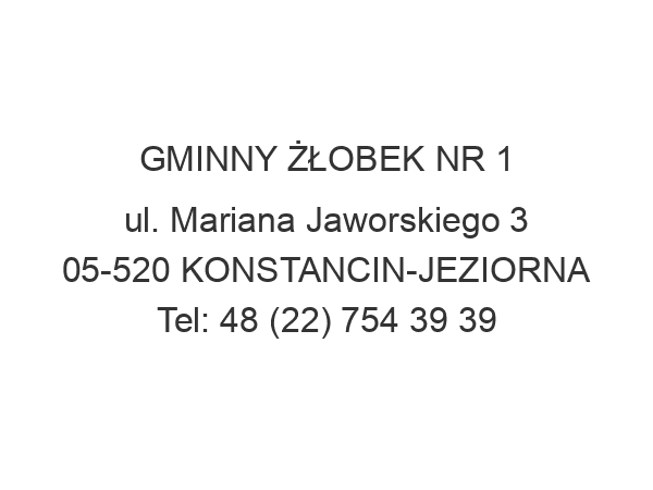 GMINNY ŻŁOBEK NR 1 ul. Mariana Jaworskiego 3 