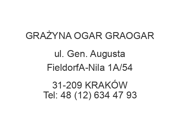 GRAŻYNA OGAR GRAOGAR ul. Gen. Augusta FieldorfA-Nila 1A/54 