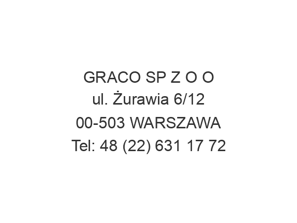 GRACO SP Z O O ul. Żurawia 6/12 