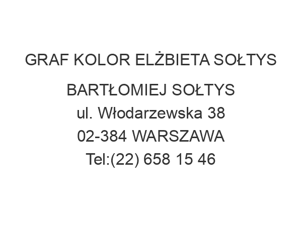 GRAF KOLOR ELŻBIETA SOŁTYS BARTŁOMIEJ SOŁTYS ul. Włodarzewska 38 