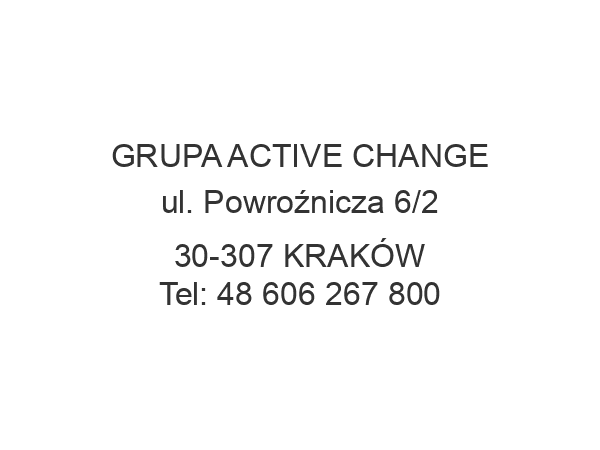 GRUPA ACTIVE CHANGE ul. Powroźnicza 6/2 