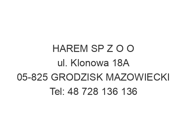 HAREM SP Z O O ul. Klonowa 18A 