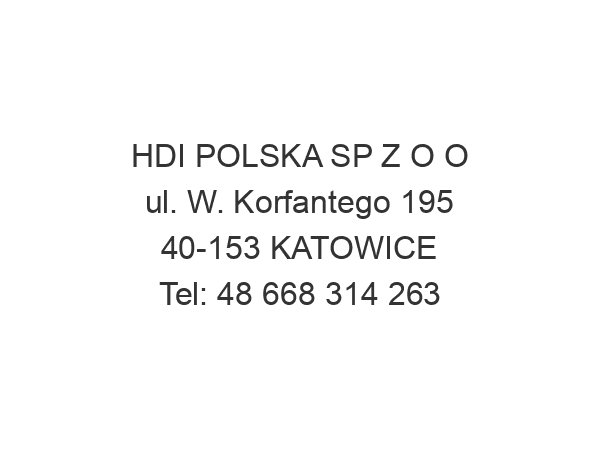 HDI POLSKA SP Z O O ul. W. Korfantego 195 