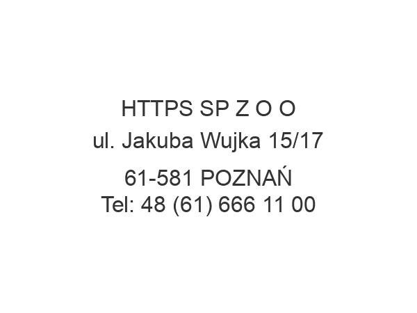 HTTPS SP Z O O ul. Jakuba Wujka 15/17 