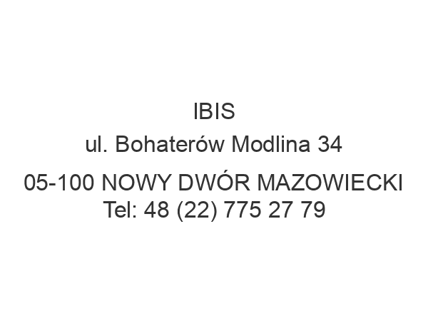 IBIS ul. Bohaterów Modlina 34 