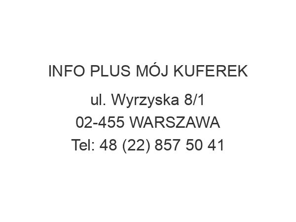 INFO PLUS MÓJ KUFEREK ul. Wyrzyska 8/1 