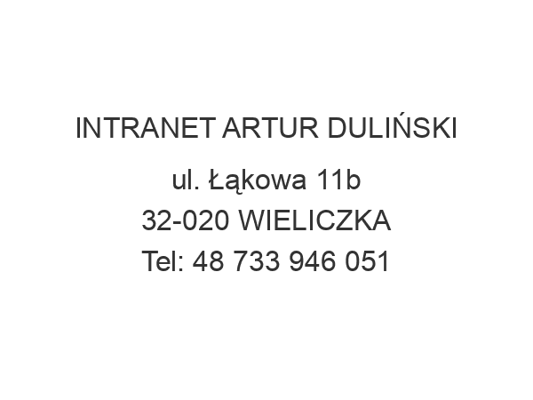 INTRANET ARTUR DULIŃSKI ul. Łąkowa 11b 