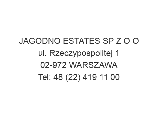 JAGODNO ESTATES SP Z O O ul. Rzeczypospolitej 1 