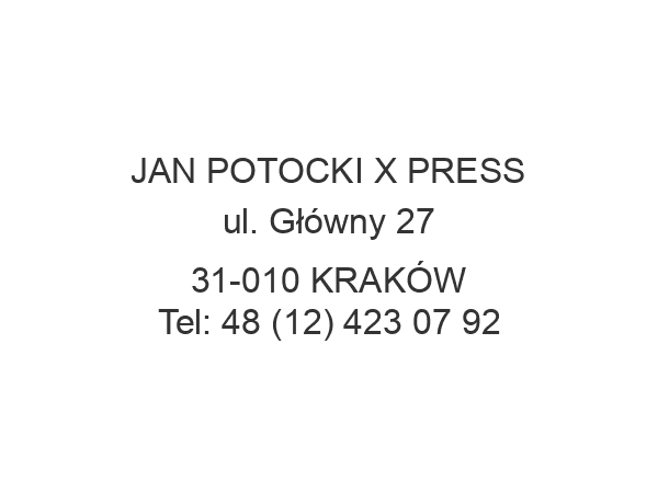 JAN POTOCKI X PRESS ul. Główny 27 