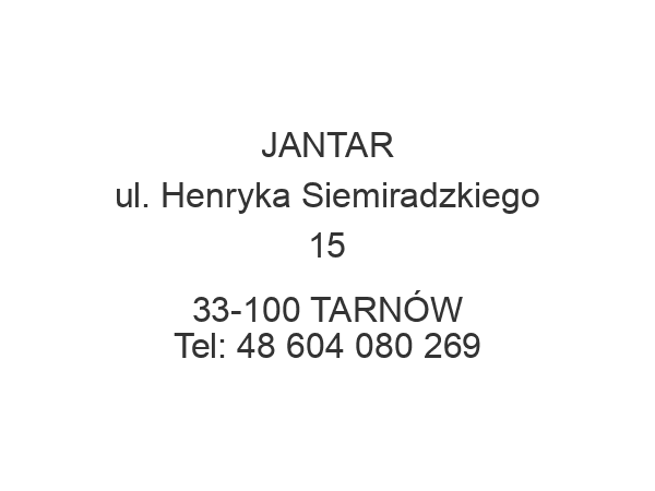 JANTAR ul. Henryka Siemiradzkiego 15 