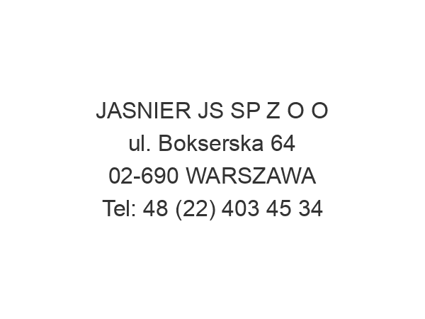 JASNIER JS SP Z O O ul. Bokserska 64 