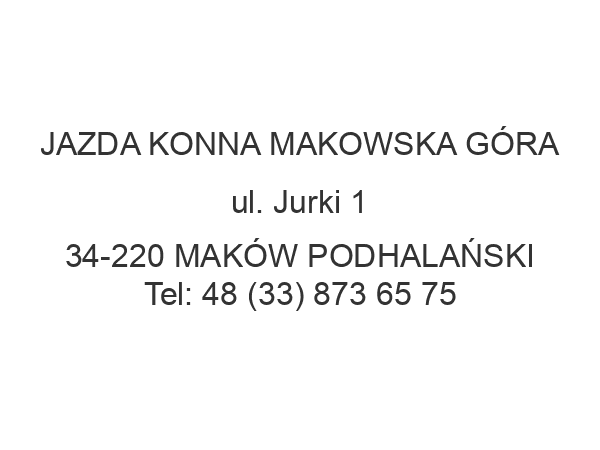 JAZDA KONNA MAKOWSKA GÓRA ul. Jurki 1 