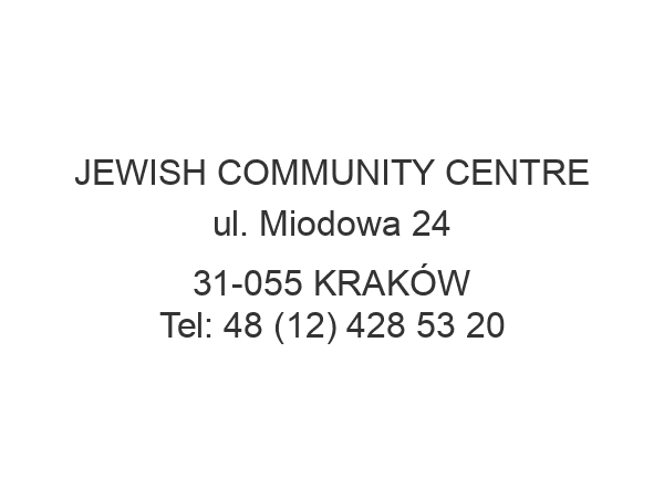 JEWISH COMMUNITY CENTRE ul. Miodowa 24 