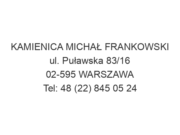 KAMIENICA MICHAŁ FRANKOWSKI ul. Puławska 83/16 