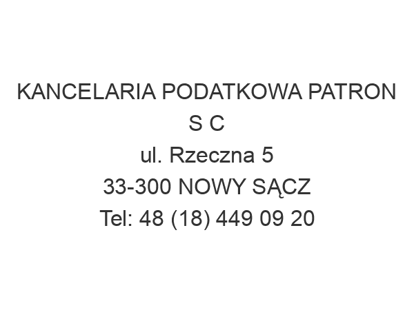 KANCELARIA PODATKOWA PATRON S C ul. Rzeczna 5 