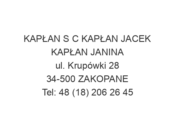 KAPŁAN S C KAPŁAN JACEK KAPŁAN JANINA ul. Krupówki 28 